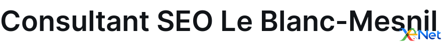 Consultant SEO Le Blanc-Mesnil